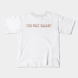 I'm Not Short I'm Fun Sized Kids T-Shirt